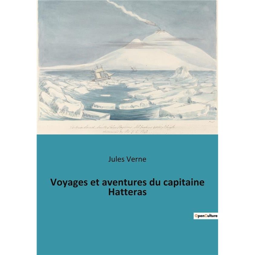 VOYAGES ET AVENTURES DU CAPITAINE HATERRAS - JULES VERNE