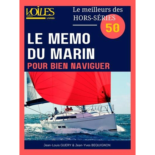 LE MEMO DU MARIN POUR BIEN NAVIGUER