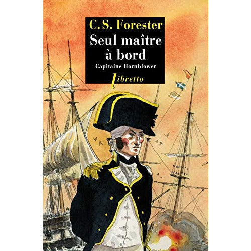 SEUL MAITRE A BORD CAPITAINE HORNBLOWER T3 - CECIL SCOTT FORESTER