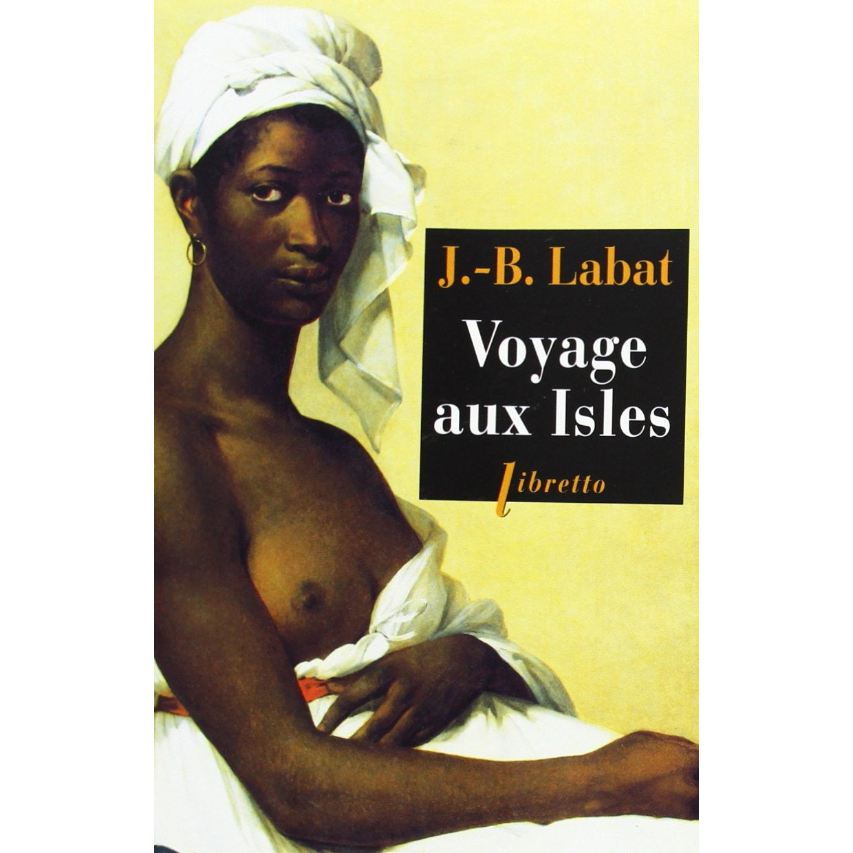 VOYAGE AUX ISLES - JEAN-BAPTISTE LABAT