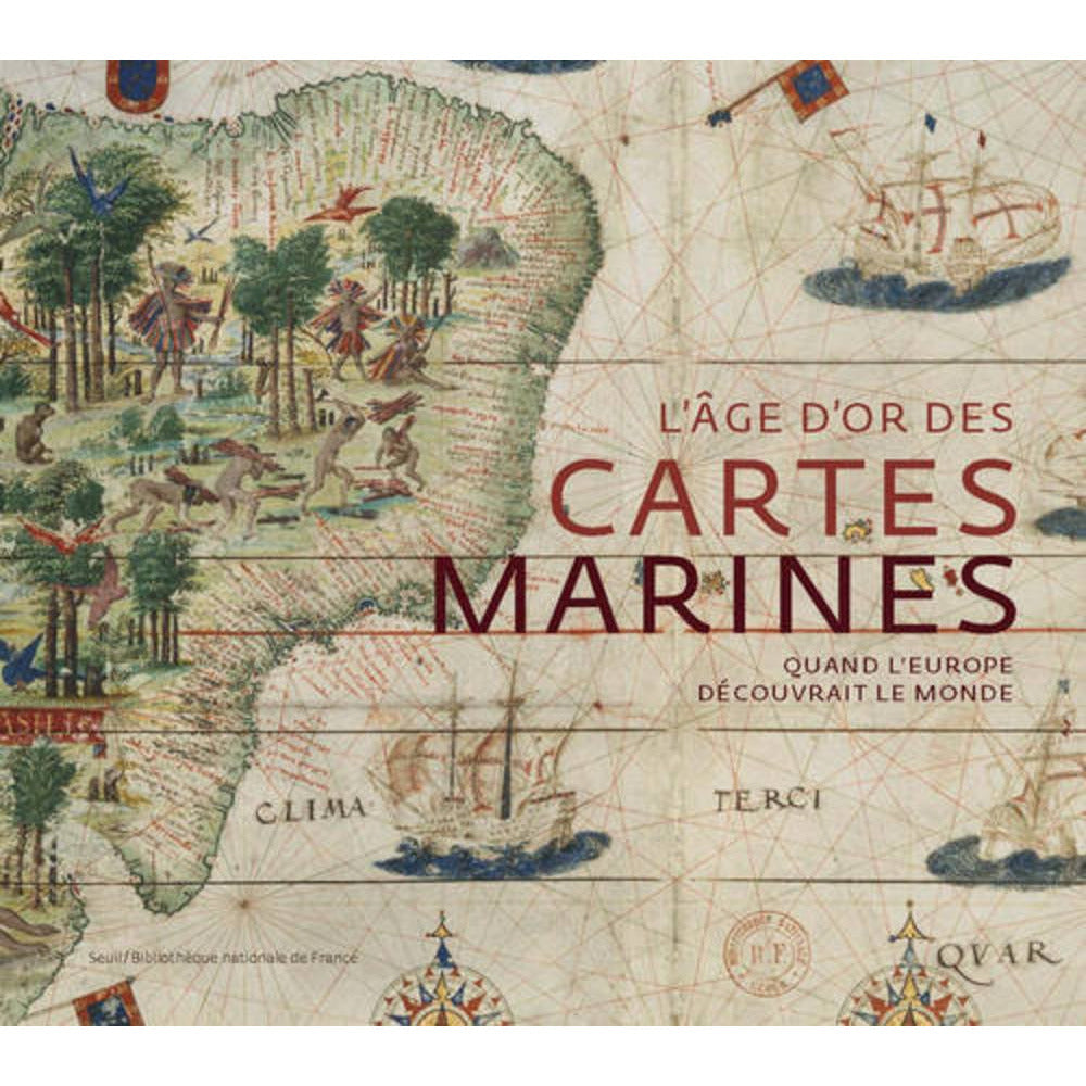 L'AGE D'OR DES CARTES MARINES-COLLECTIF