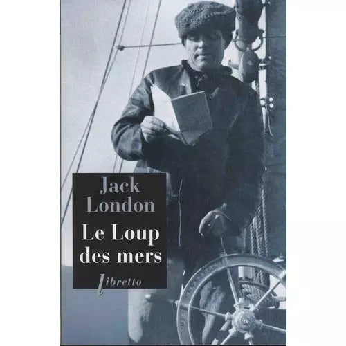 LE LOUP DES MERS - JACK LONDON