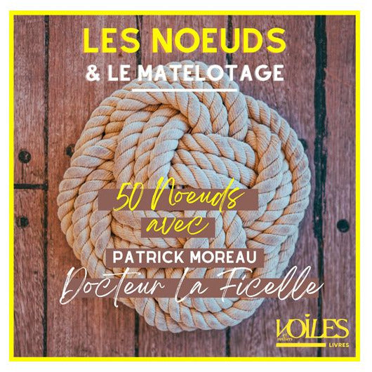 LES NOEUDS ET LE MATELOTAGE