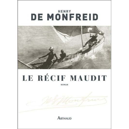 LE RECIF MAUDIT- HENRI DE MONFREID