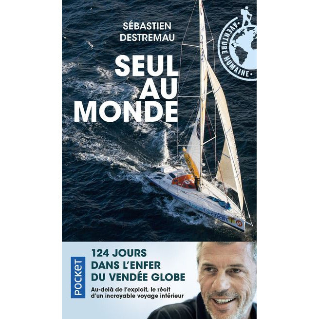 SEUL AU MONDE-SEBASTIEN DESTREMEAU