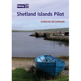 GUIDE NAUTIQUE IMRAY ECOSSE : SHETLAND ISLANDS PILOT