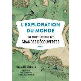 EXPLORATION DU MONDE-COLLECTIF DIRIGÉ PAR ROMAIN BERTRAND