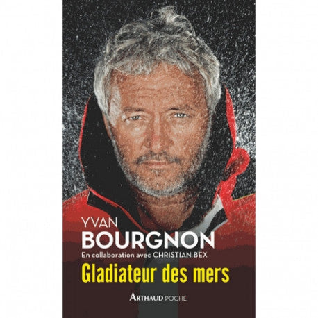GLADIATEUR DES MERS- YVAN BOURGNON-Poche