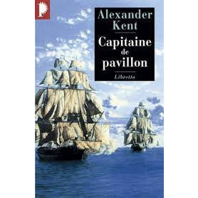 CAPITAINE DE PAVILLON - ALEXANDER KENT