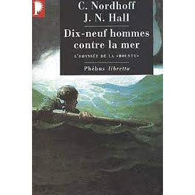 L'ODYSSEE DE LA BOUNTY T2-19 HOMMES CONTRE LA MER - CHARLES NORDHOFF