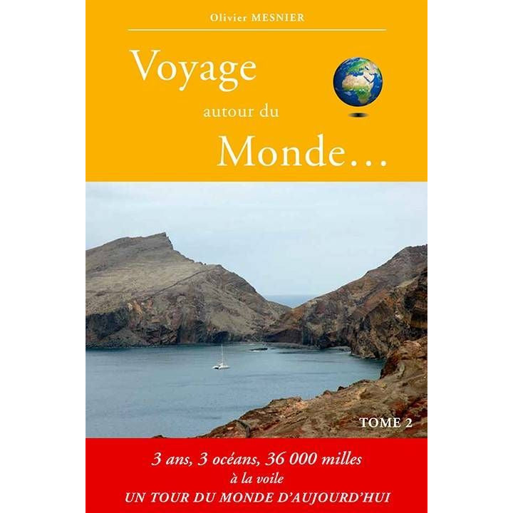 VOYAGE AUTOUR DU MONDE T2 CAPTAIN NETWORK