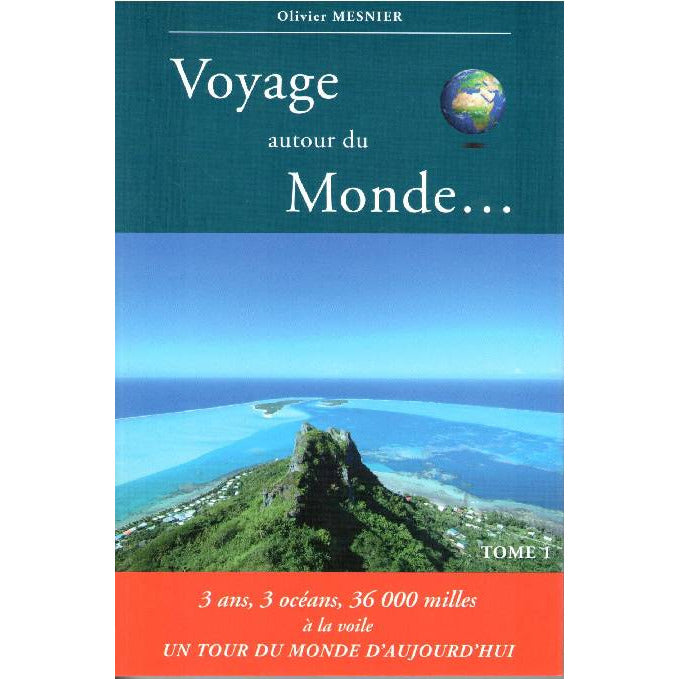 VOYAGE AUTOUR DU MONDE T1 CAPTAIN NETWORK