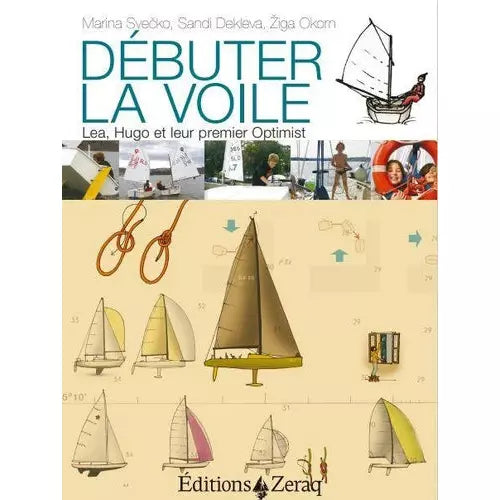 DEBUTER LA VOILE - LEA, HUGO ET LEUR PREMIER OPTIMIST