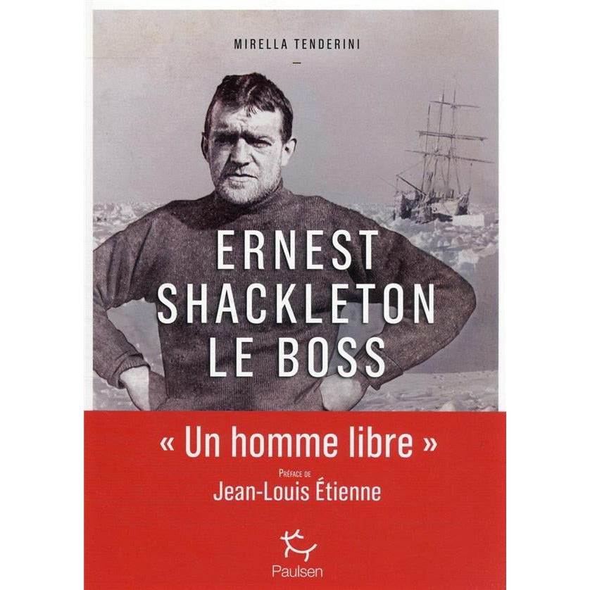 ERNEST SHACKLETON LE BOSS