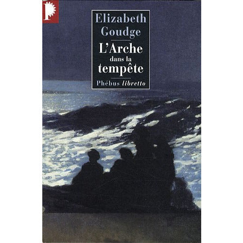 L'ARCHE DANS LA TEMPETE - ELIZABETH GOUDGE