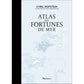 ATLAS DES FORTUNES DE MER-CYRIL HOFSTEIN