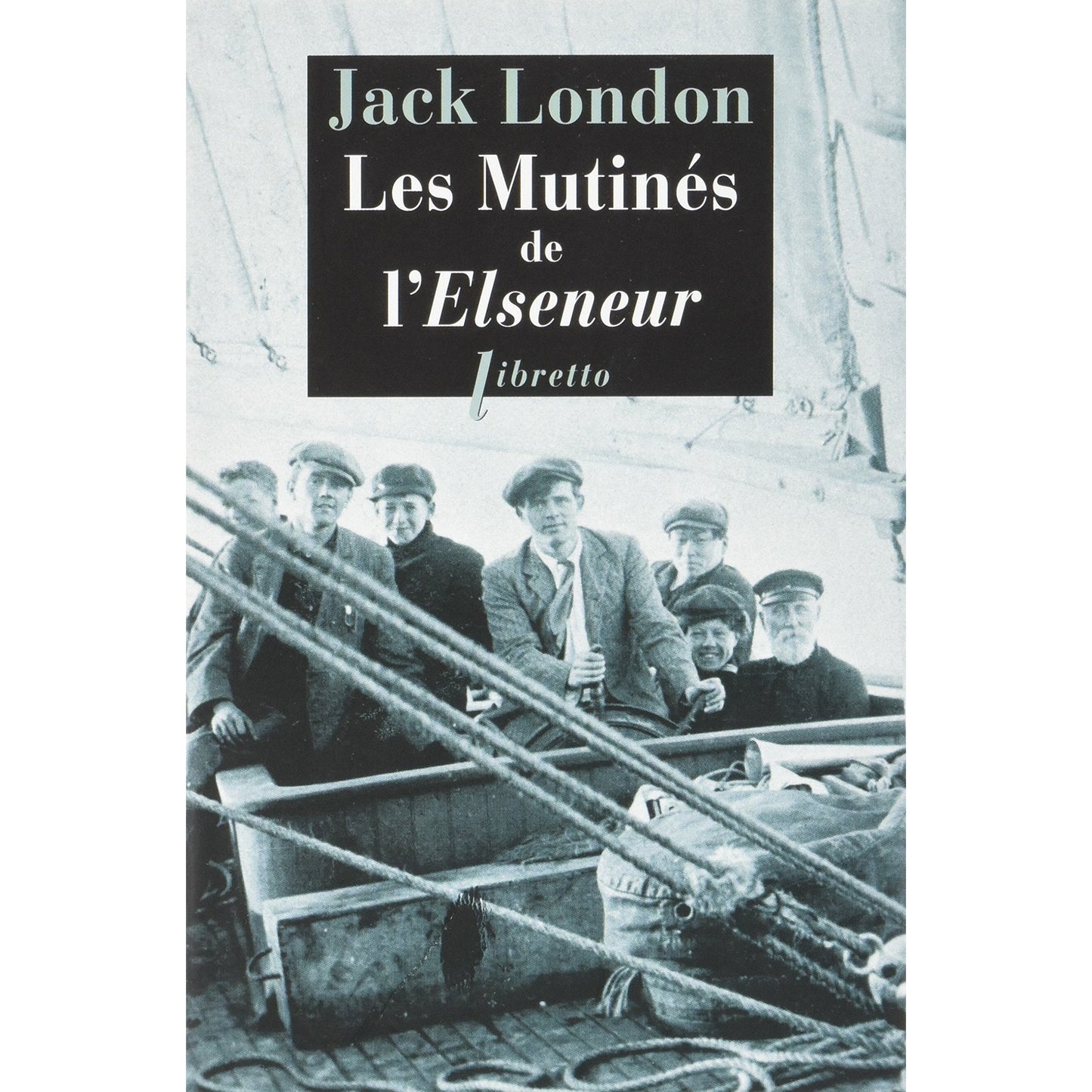 LES MUTINES DE L'ELSENEUR- JACK LONDON