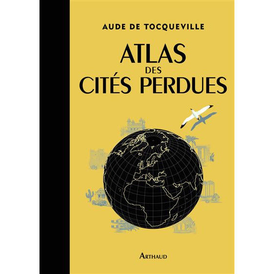 ATLAS DES CITES PERDUES - AUDE DE TOCQUEVILLE