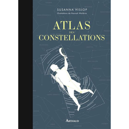 ATLAS DES CONSTELLATIONS - SUZANNA HISLOP
