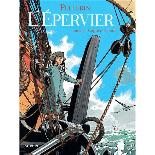 L'EPERVIER - T.4 CAPTIVES A BORD - PATRICE PELLERIN