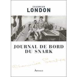 JOURNAL DE BORD DU SNARK- CHARMIAN LONDON