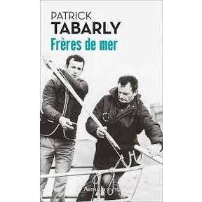 FRERES DE MER-PATRICK TABARLY