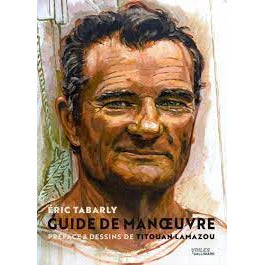 LE GUIDE DE MANOEUVRE - ERIC TABARLY
