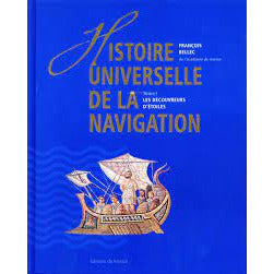 HISTOIRE UNIVERSELLE DE LA NAVIGATION T1: LES DECOUVREURS D'ETOILES - FRANÇOIS BELLEC
