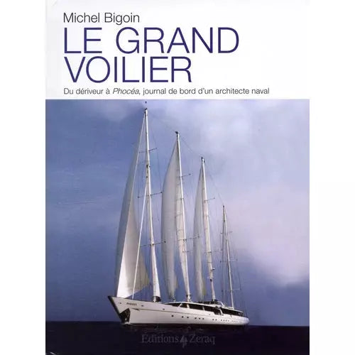 LE GRAND VOILIER - MICHEL BIGOIN