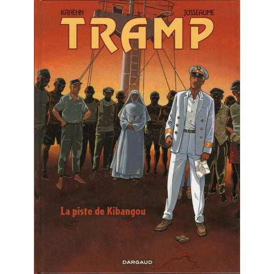 TRAMP-V6-LA PISTE DE KIBANGOU- PATRICK JUSSEAUME,DESSINATEUR- JEAN-CHARLES KRAEHN, SCÉNARISTE